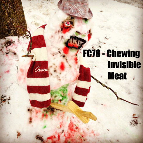 FC78 - Chewing Invisible Meat