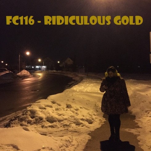 FC116 - Ridiculous Gold