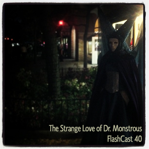 FC40 - The Strange Love of Dr. Monstrous