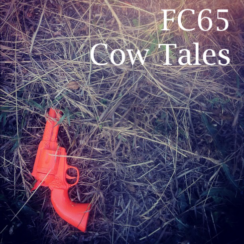 FC65 - Cow Tales