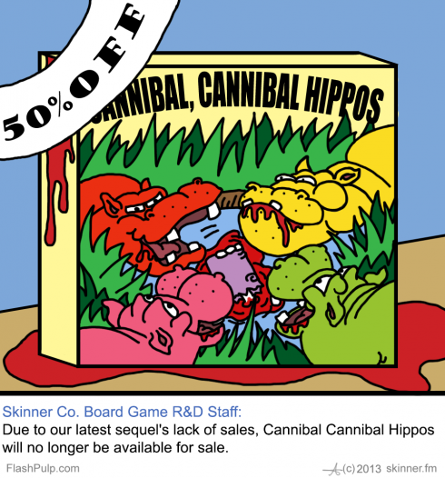 Skinner Co. #53: The Tragically Hippo