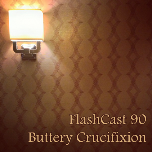 FC90 - Buttery Crucifixion