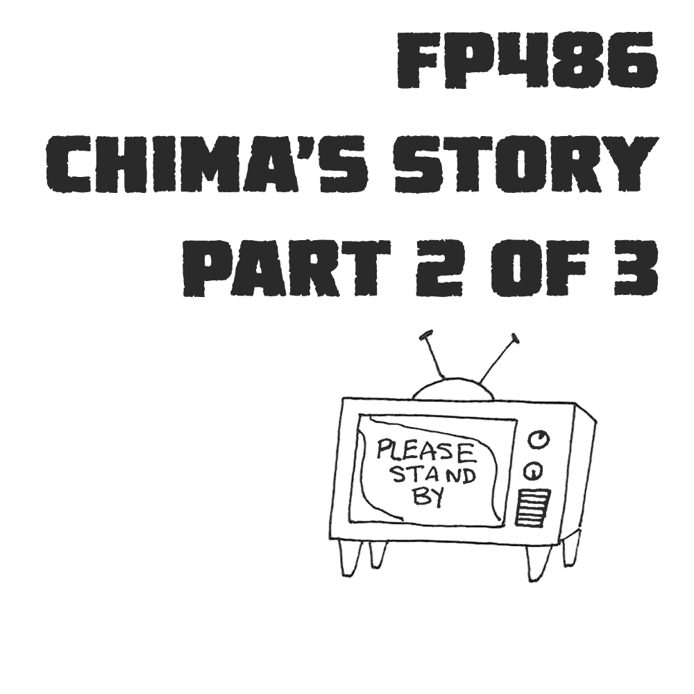 Ruby Departed: Chima’s Story, Part 2 of 3
