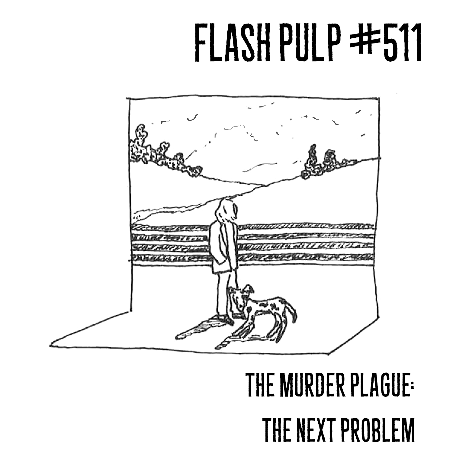 FP511 – The Murder Plague: The Next Problem